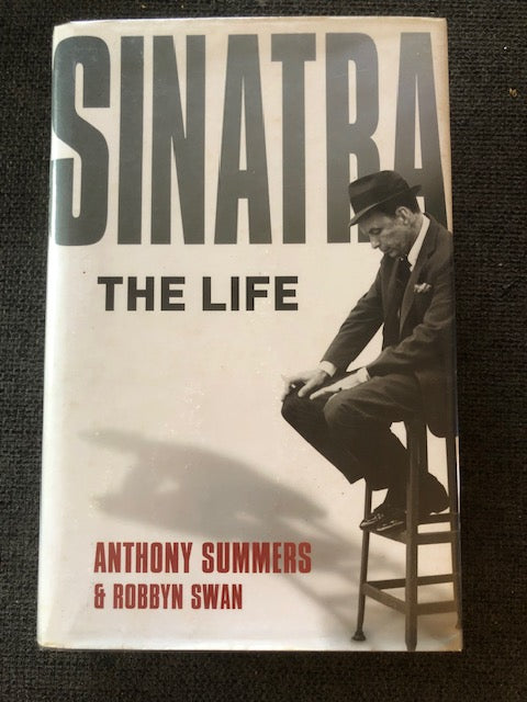 Sinatra: The Life — Anthony Summers and Robyn Swan