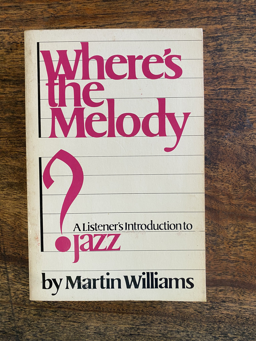 Where's the Melody: A Listener's Introduction to Jazz — Williams, Martin