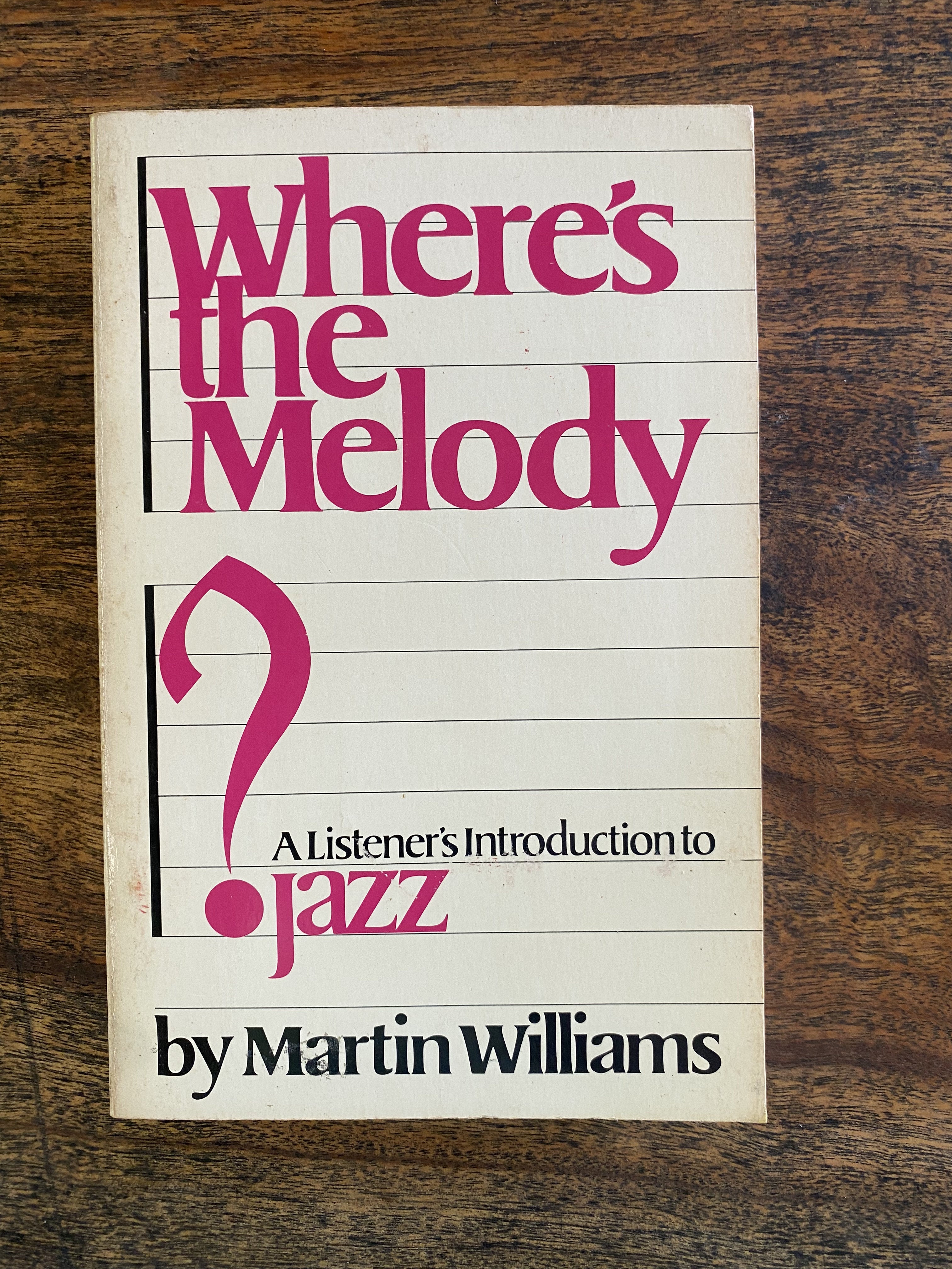 Where's the Melody: A Listener's Introduction to Jazz — Williams, Martin