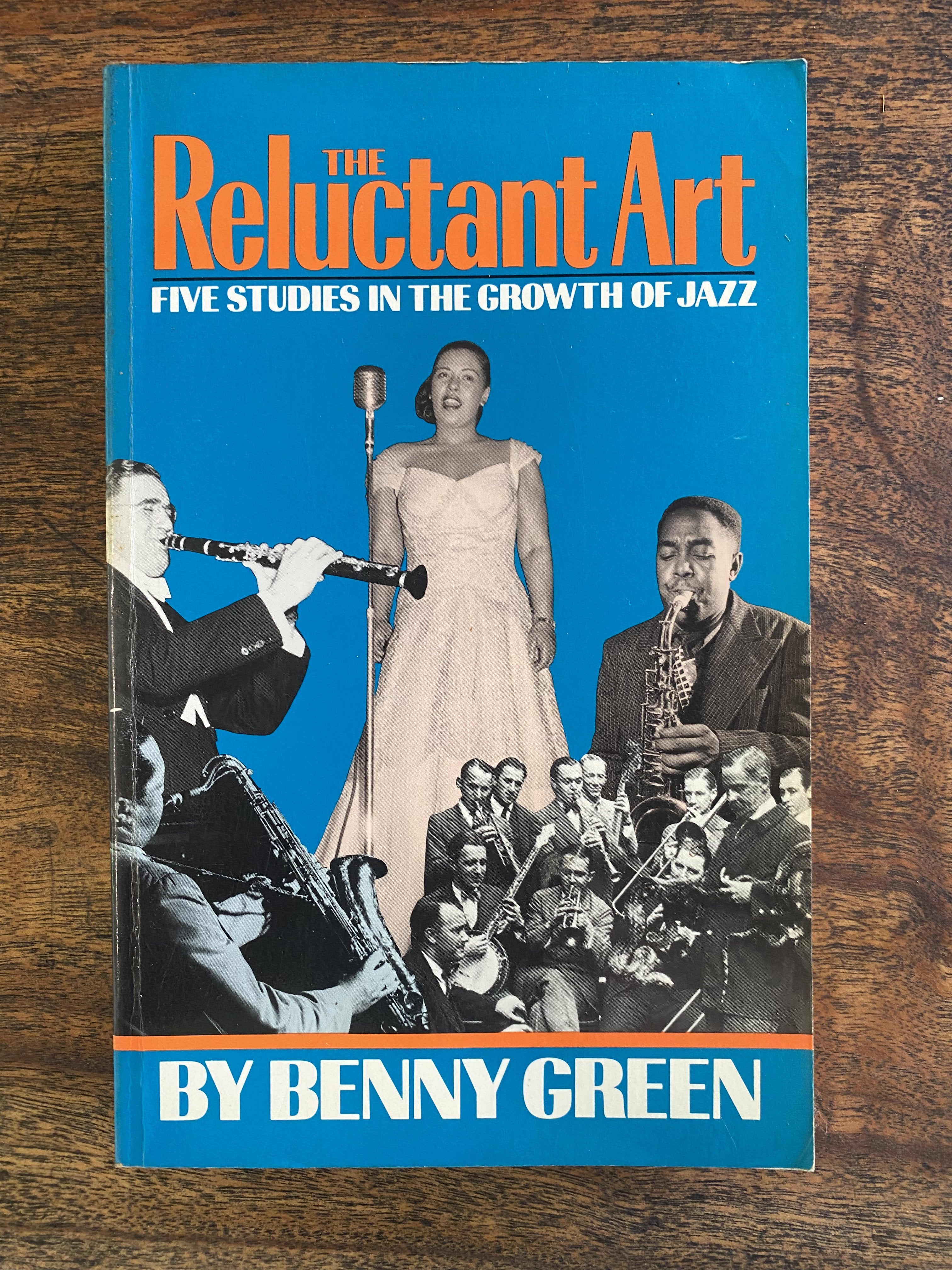 The Reluctant Art; Five Studies In The Growth of Jazz — Green, Benny