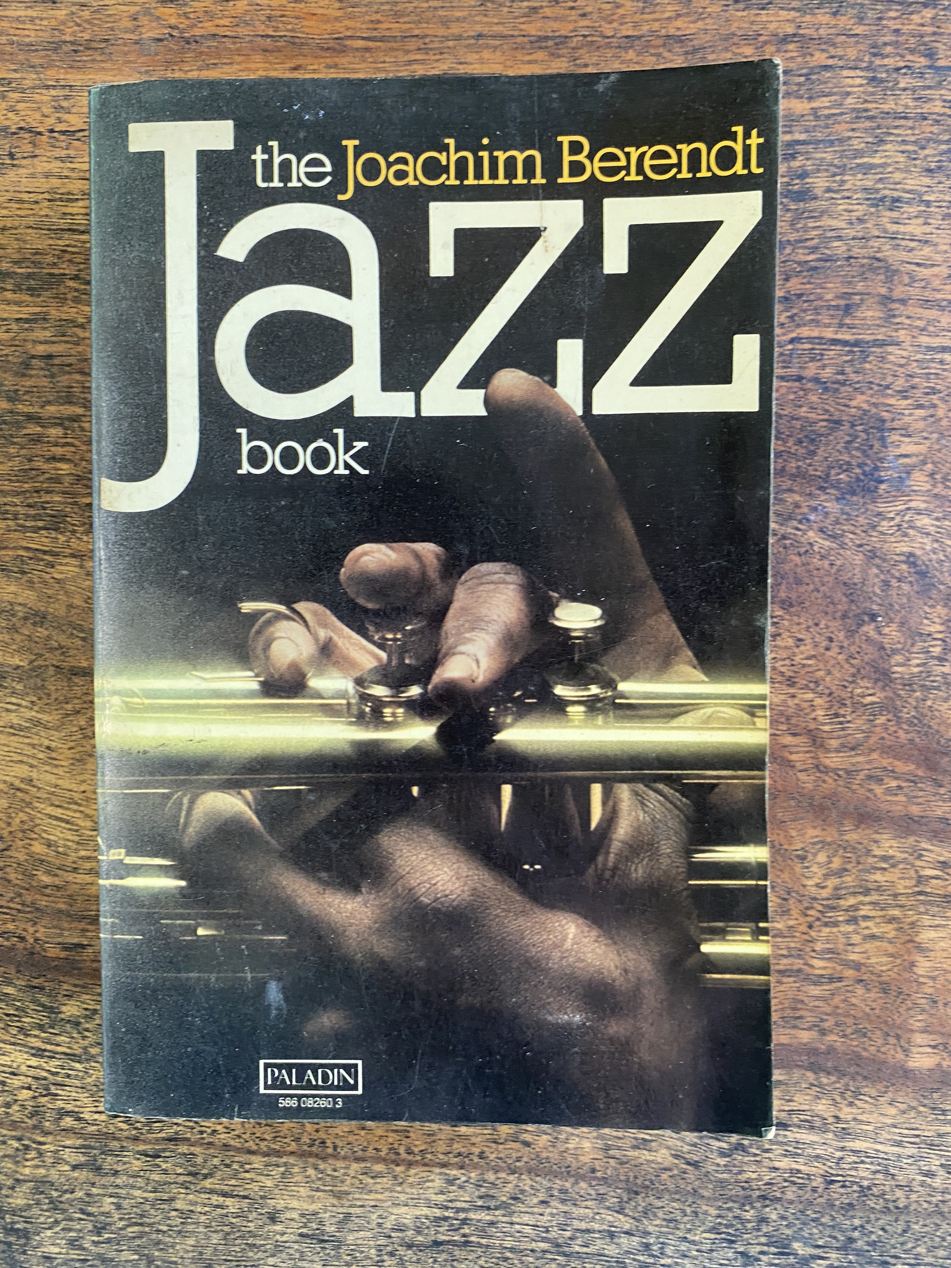 The Joachim Berendt Jazz Book — Berendt, Joachim