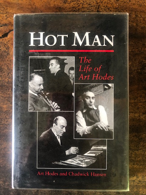Hot Man: The Life of Art Hodes — Art Hodes and Chadwick Hansen