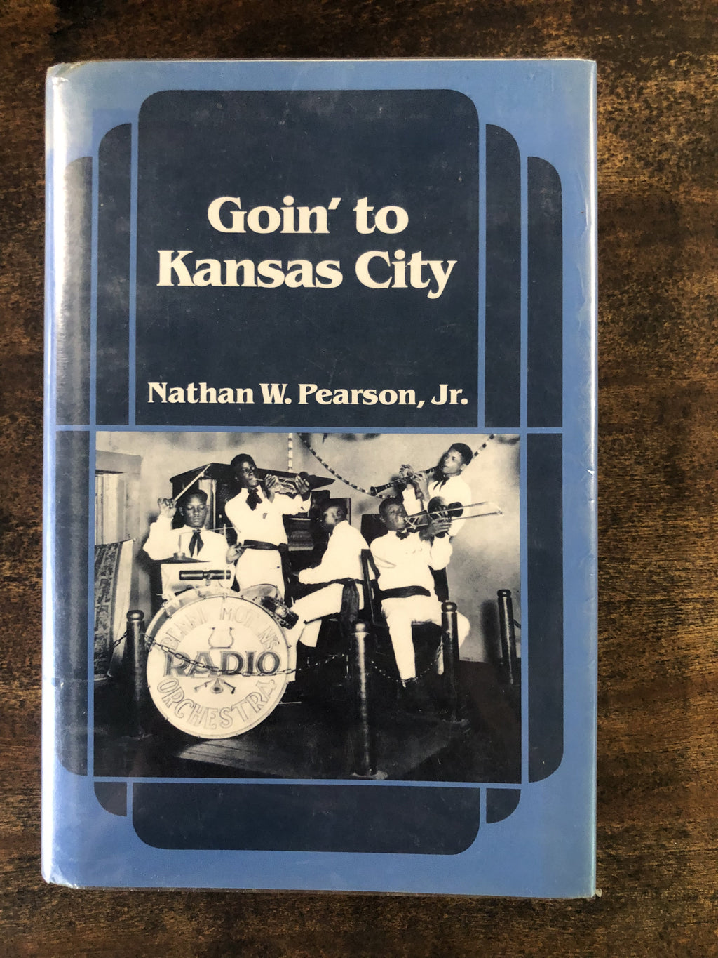 Goin' to Kansas City — Nathan W. Pearson, Jr.