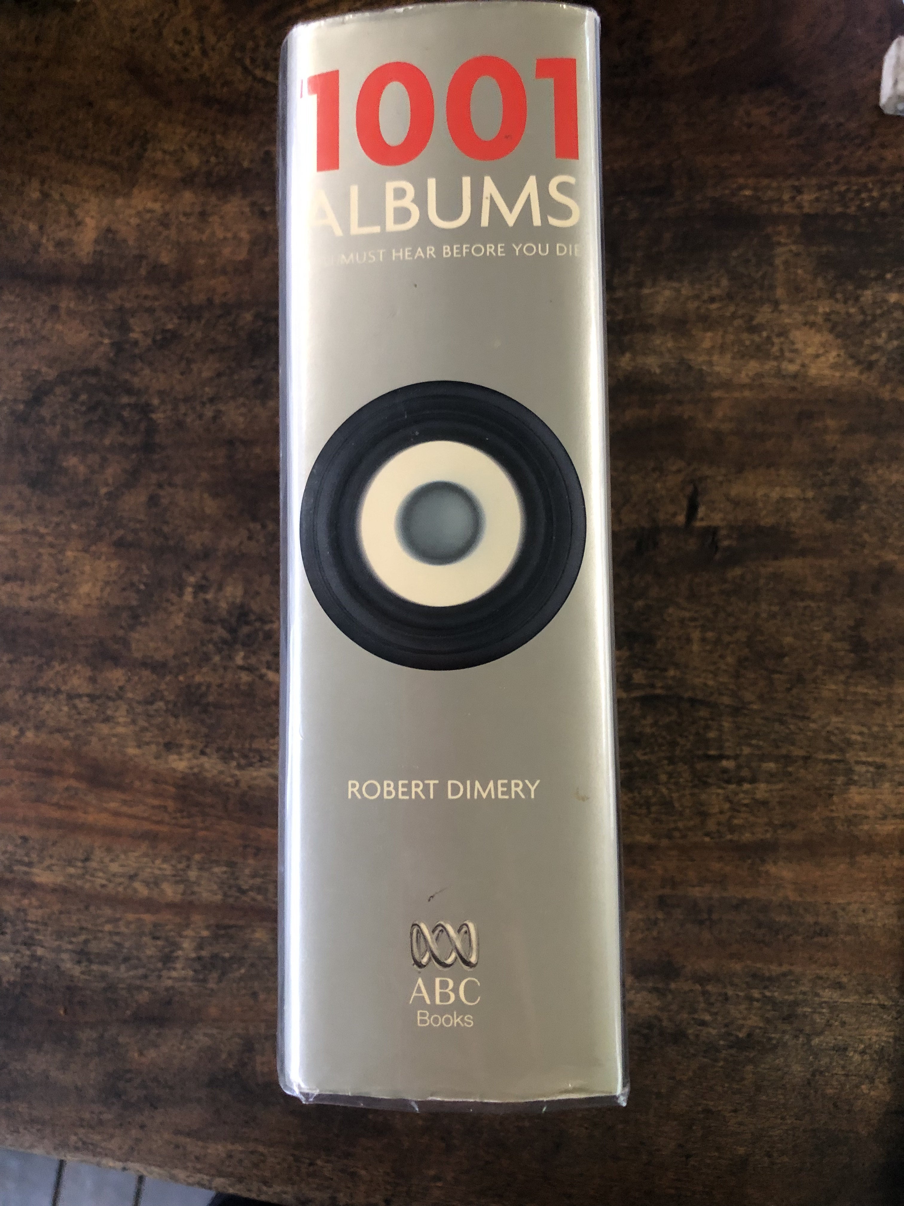 1001 Albums You Must Hear Before You Die — Robert Dimery - editor