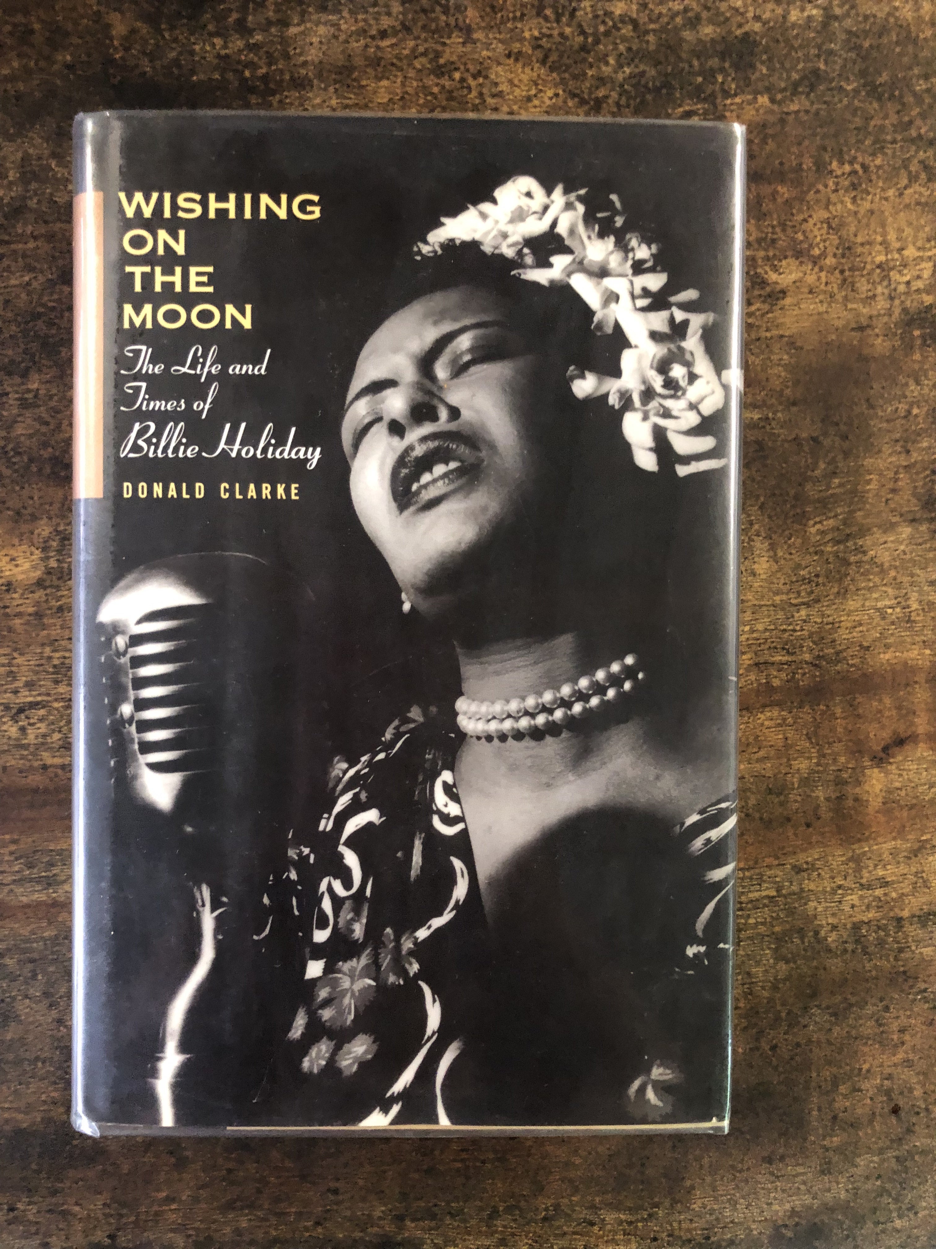 Wishing on the Moon: The Life and Times of Billie Holiday — Donald Clarke