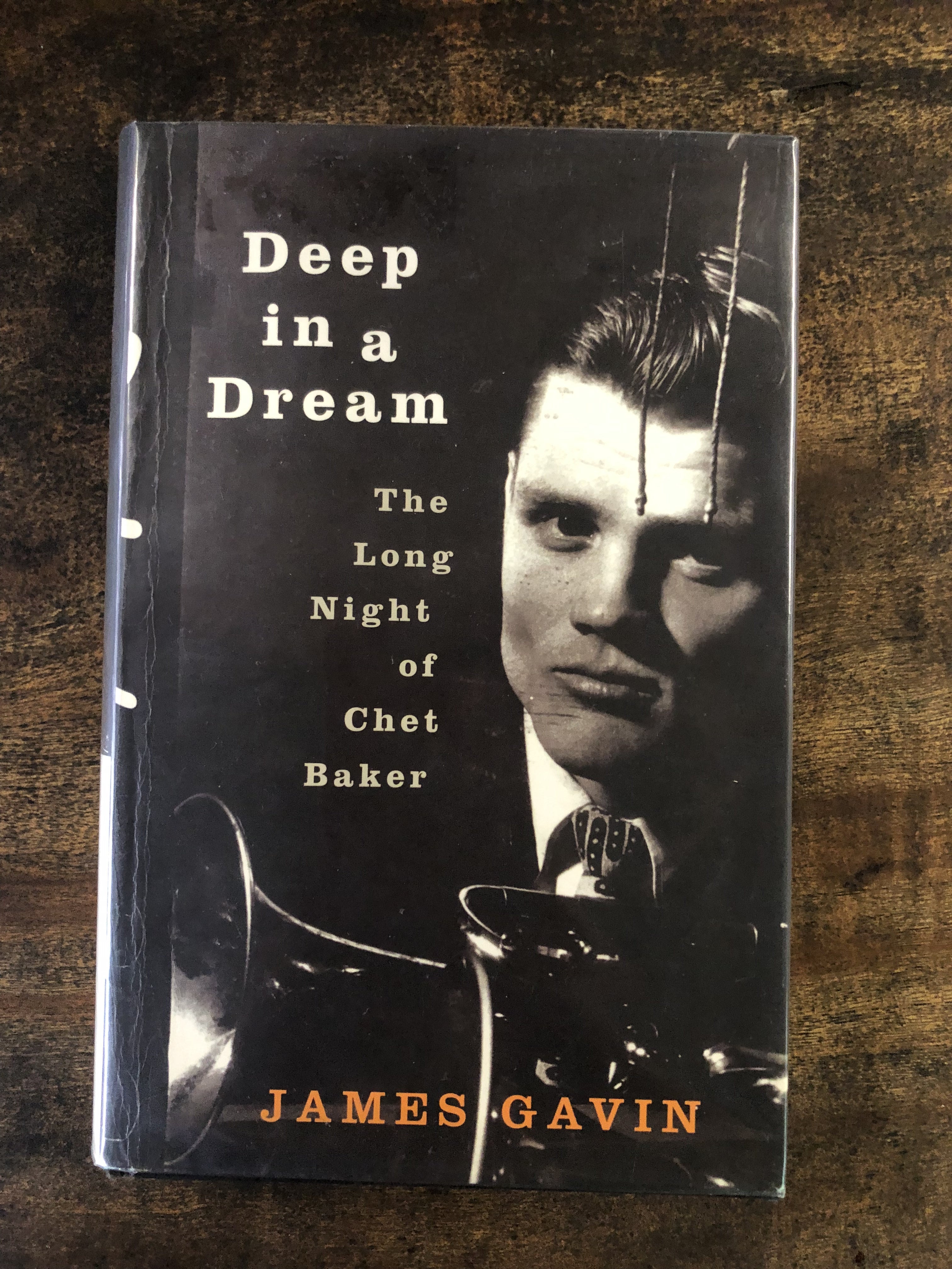 Deep in a Dream: The Long Night of Chet Baker — James Gavin