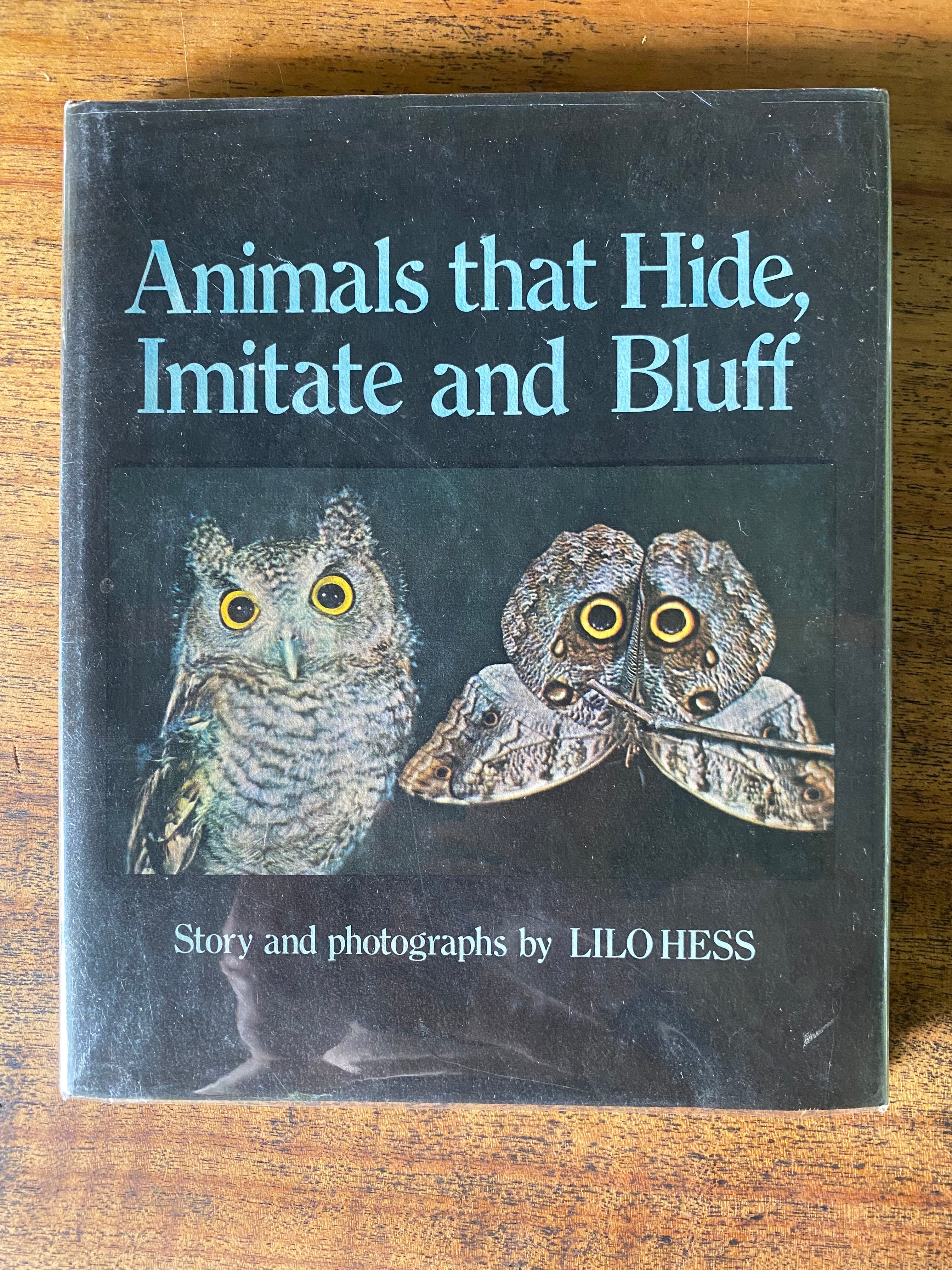 Animals That Hide Imitate and Bluff - Hess, Lilo