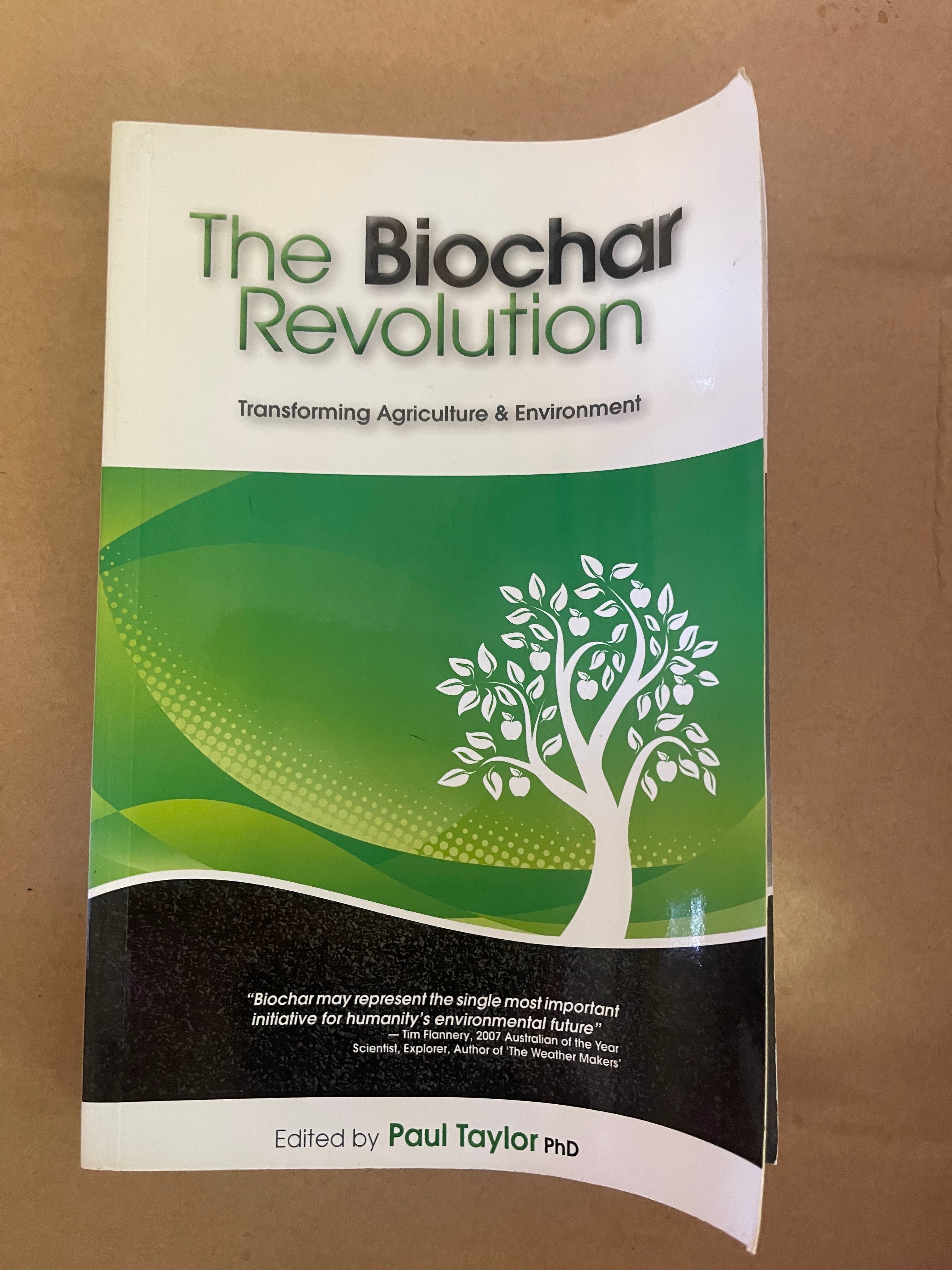 The Biochar Revolution - Transforming Agriculture & Environment - Taylor, Paul