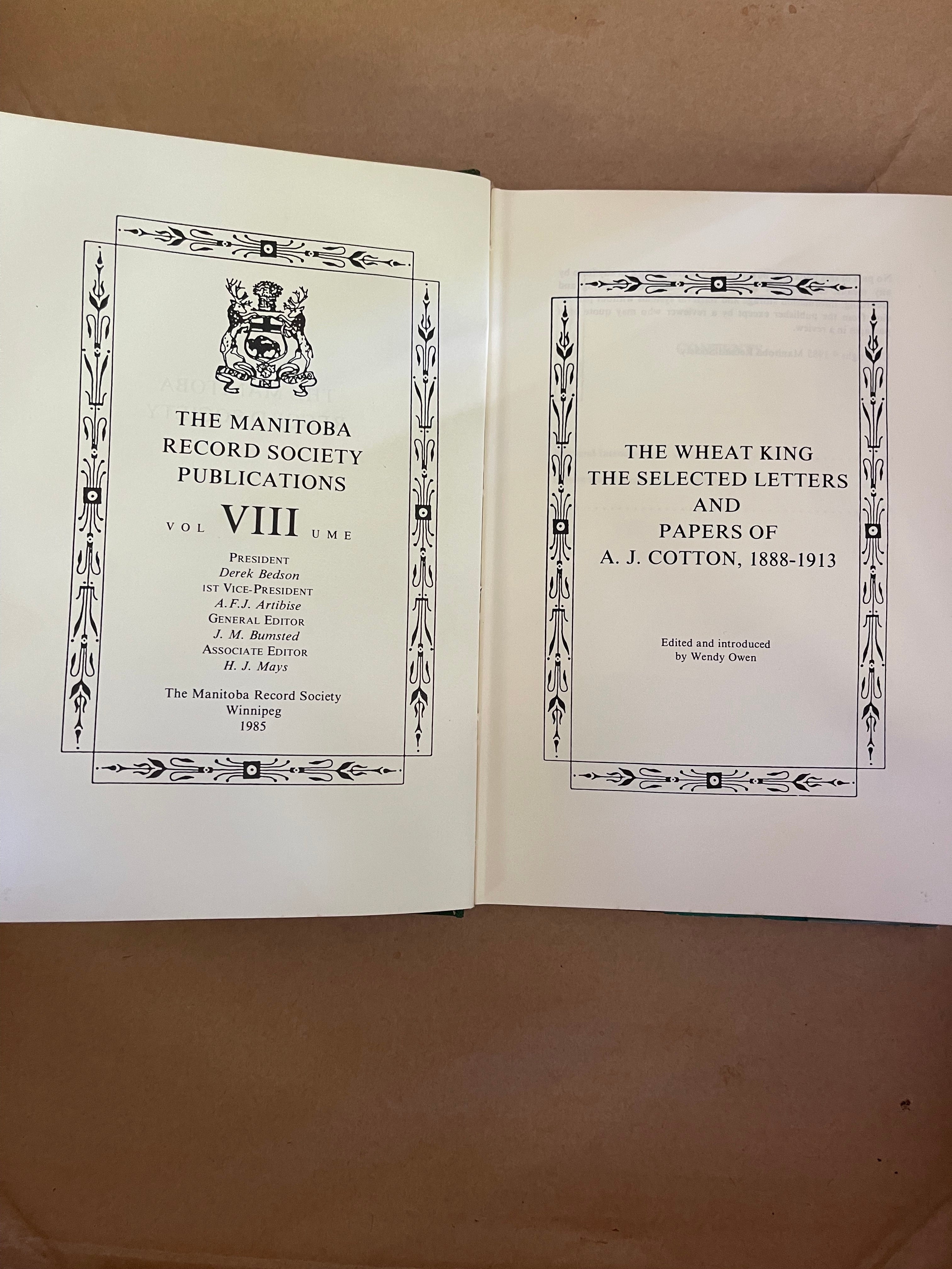 The Wheat King : Selected Papers of A. J. Cotton, 1888- - Owen, Wendy