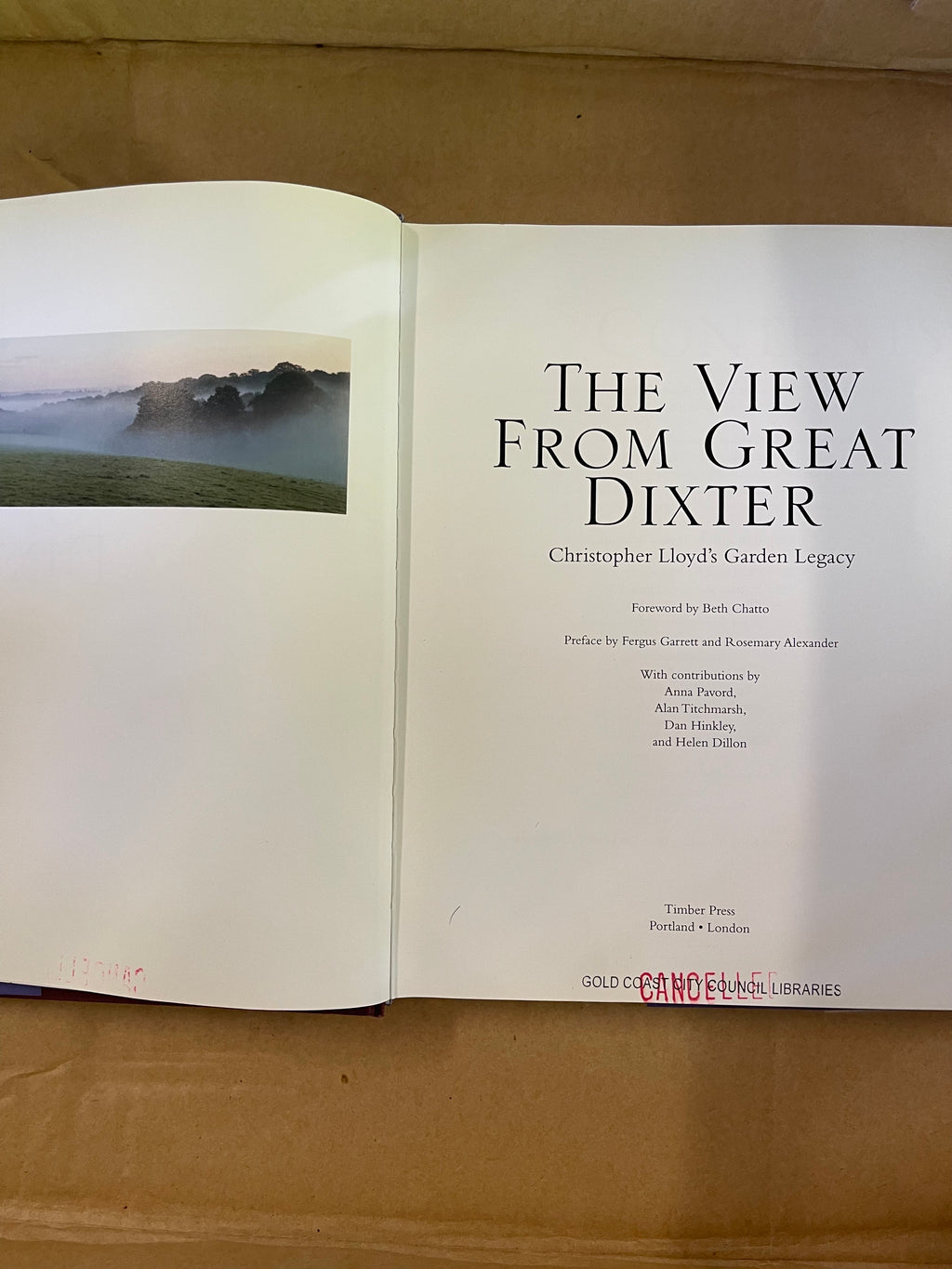 The View from Great Dixter: Christopher Lloyd's Garden Legacy — Lloyd, Christopher