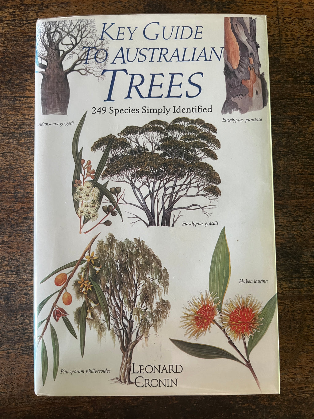 Key Guide To Australian Trees: 249 Species Simply Identified — Cronin, Leonard