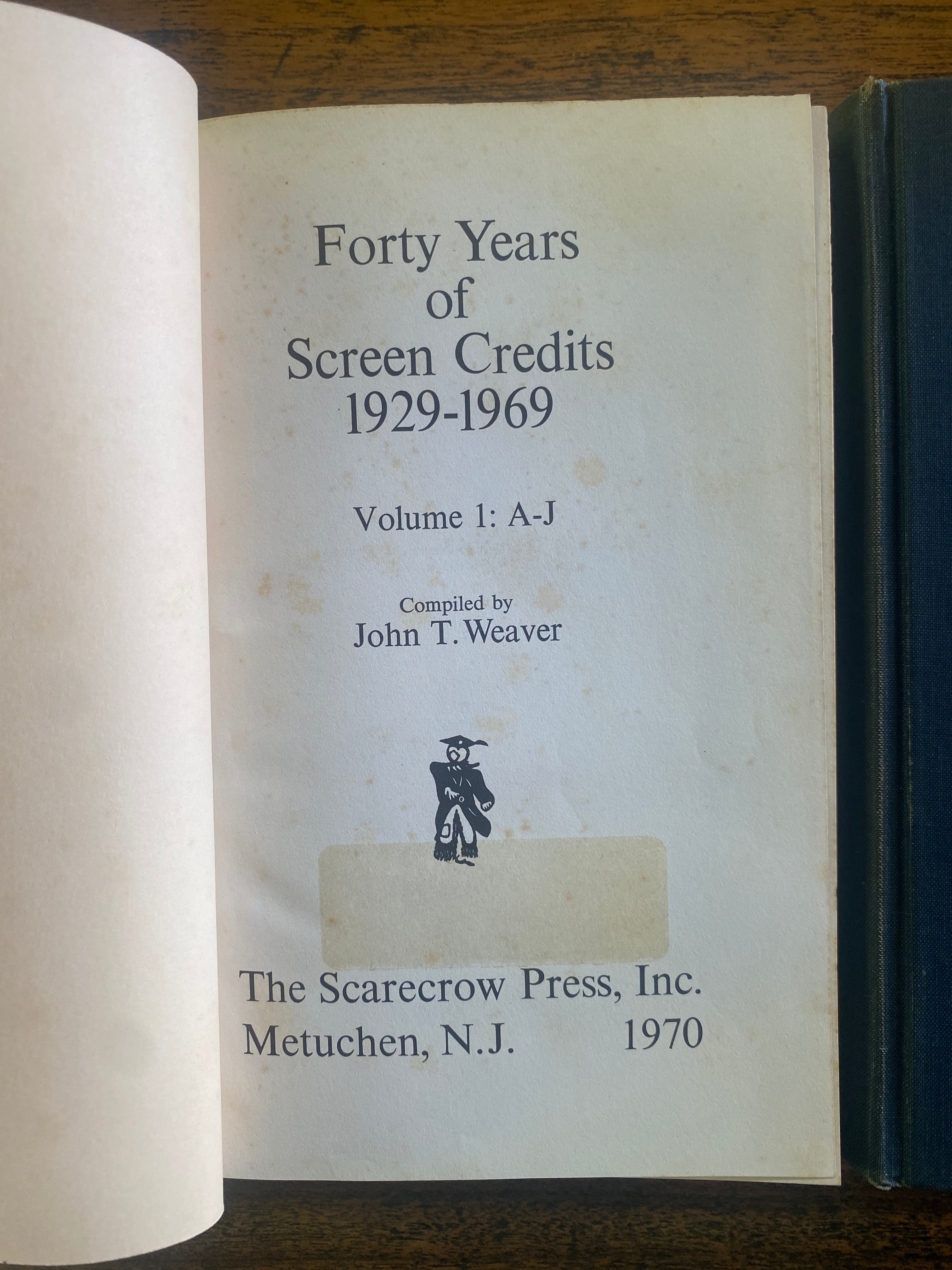 Forty Years of Screen Credits Vol 1 & 2 - Weaver, John T.