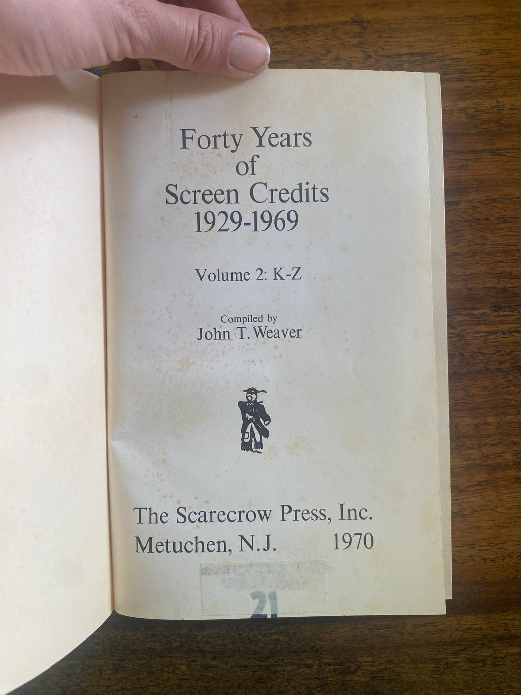 Forty Years of Screen Credits Vol 1 & 2 - Weaver, John T.