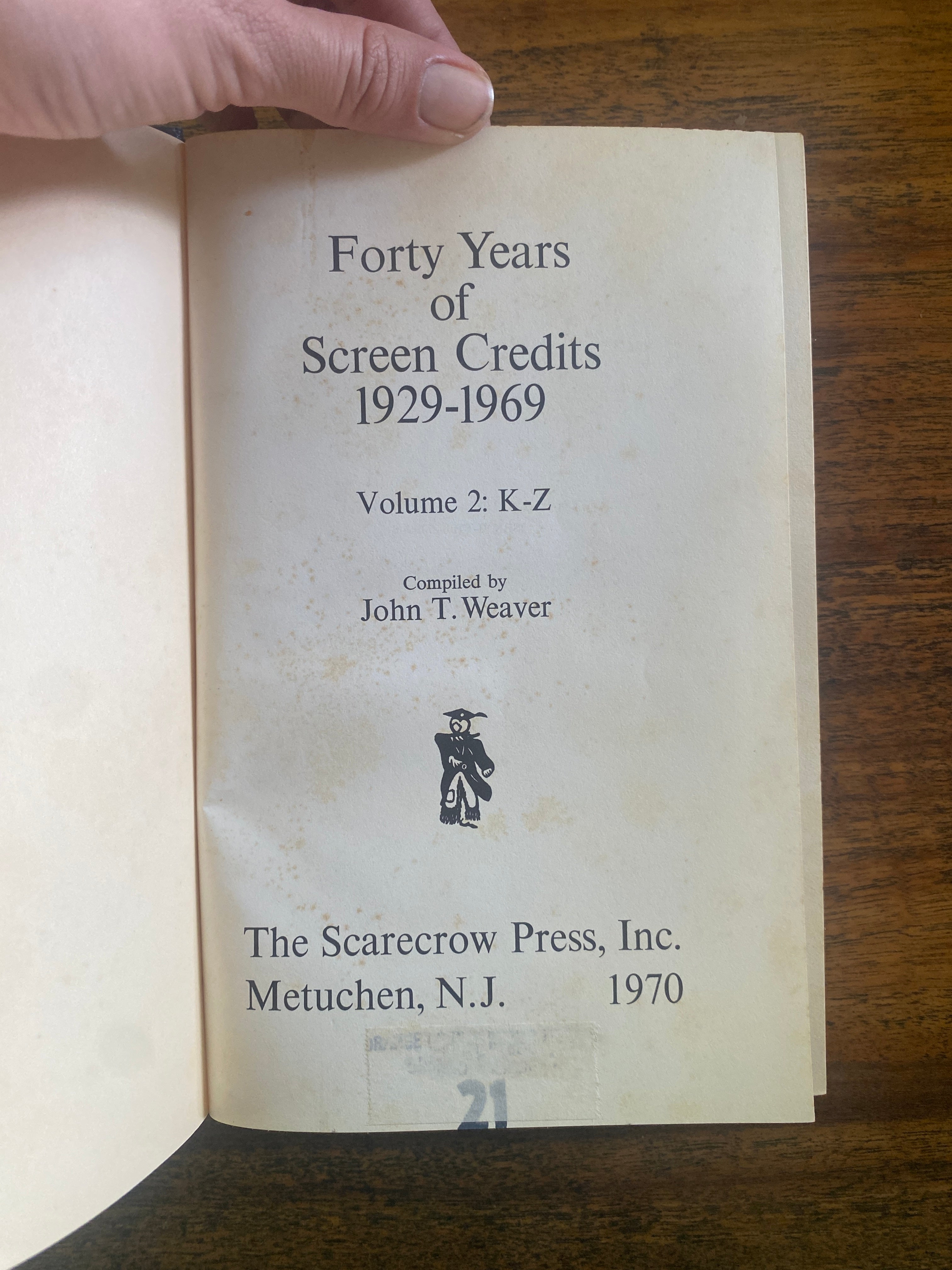 Forty Years of Screen Credits Vol 1 & 2 - Weaver, John T.
