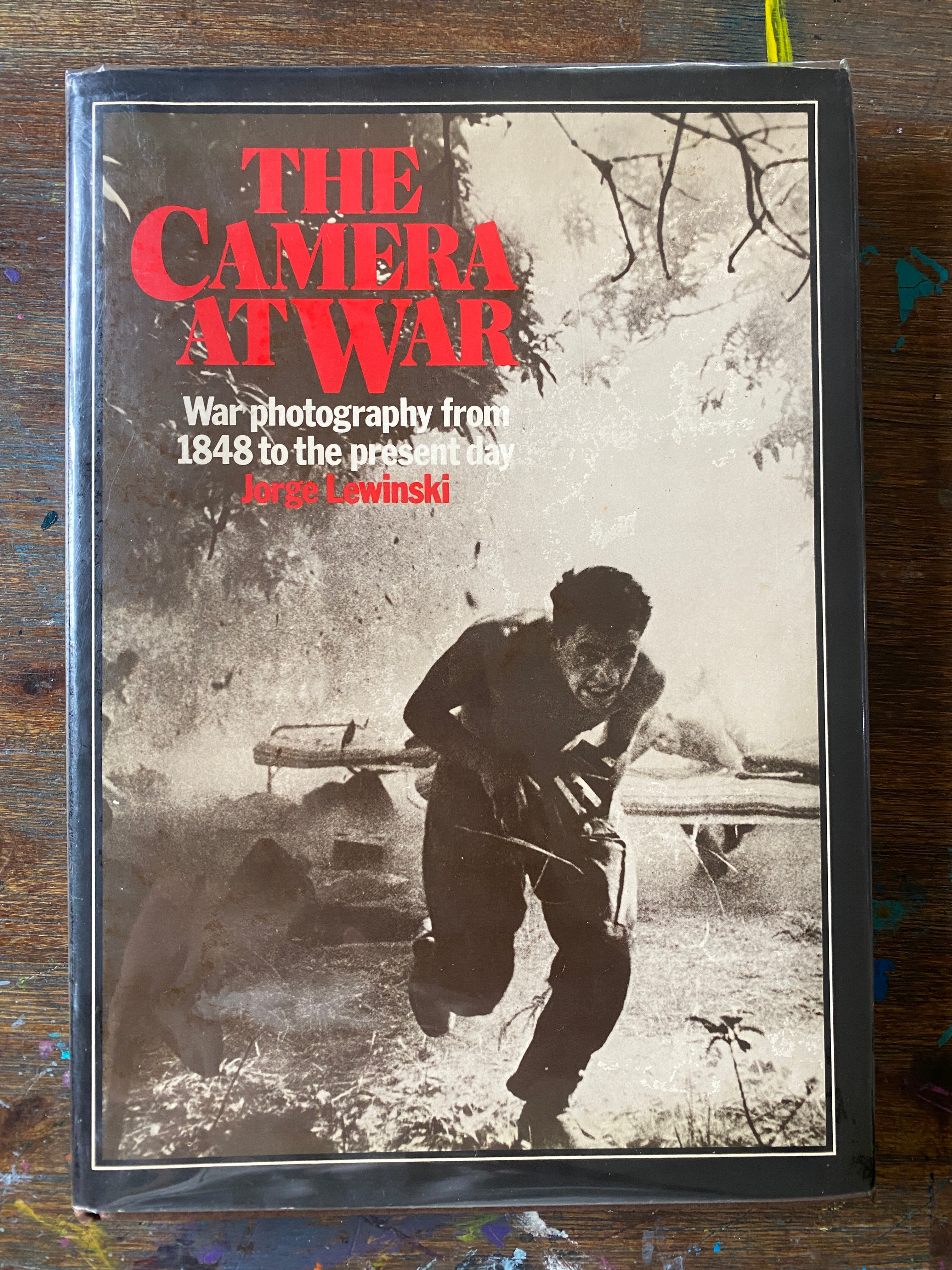 The Camera At War; War Photography from 1848 to the present day - Lewinski, Jorge