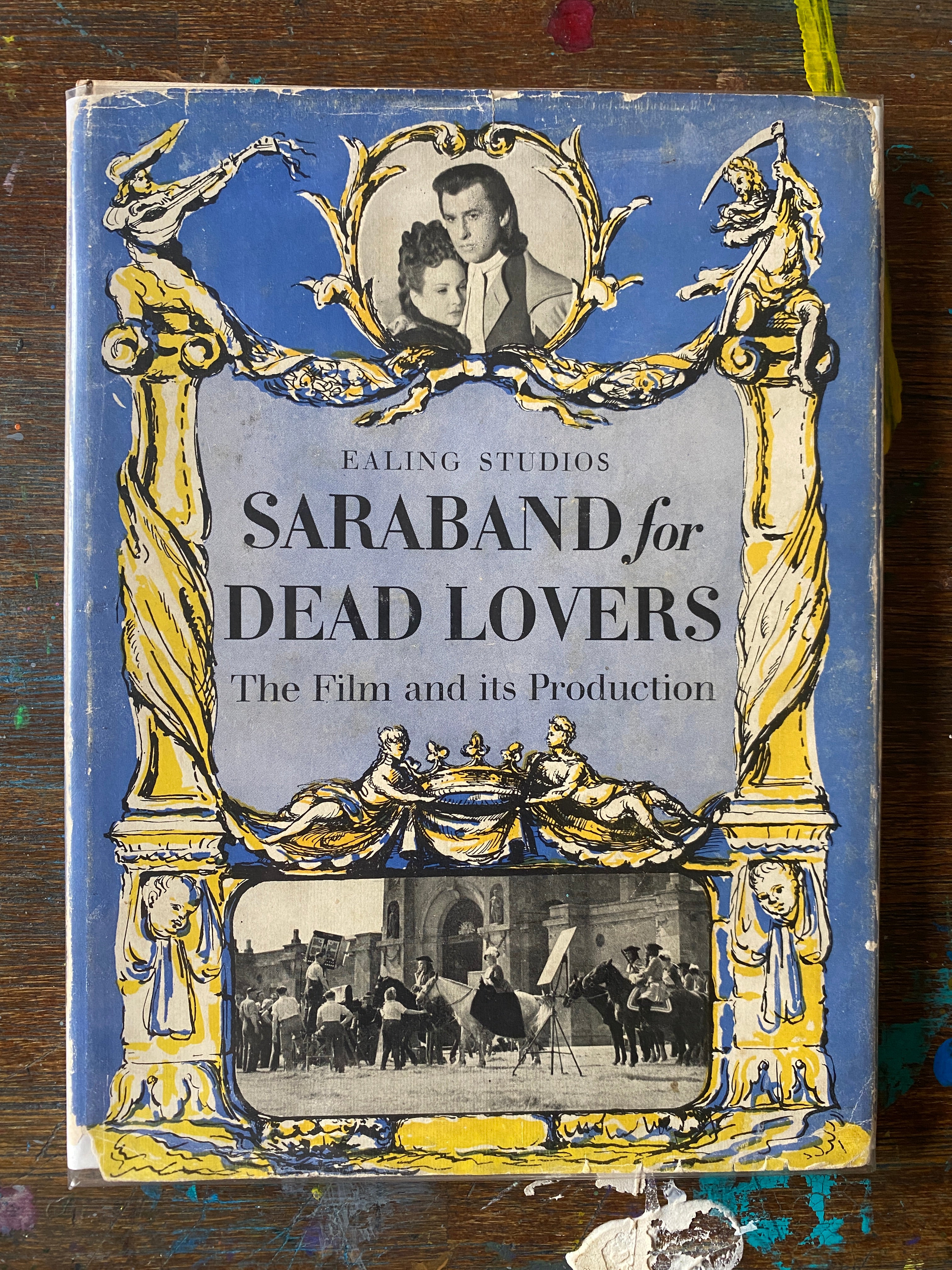 Saraband For Dead Lovers; The Film and It's Production at Ealing Studios