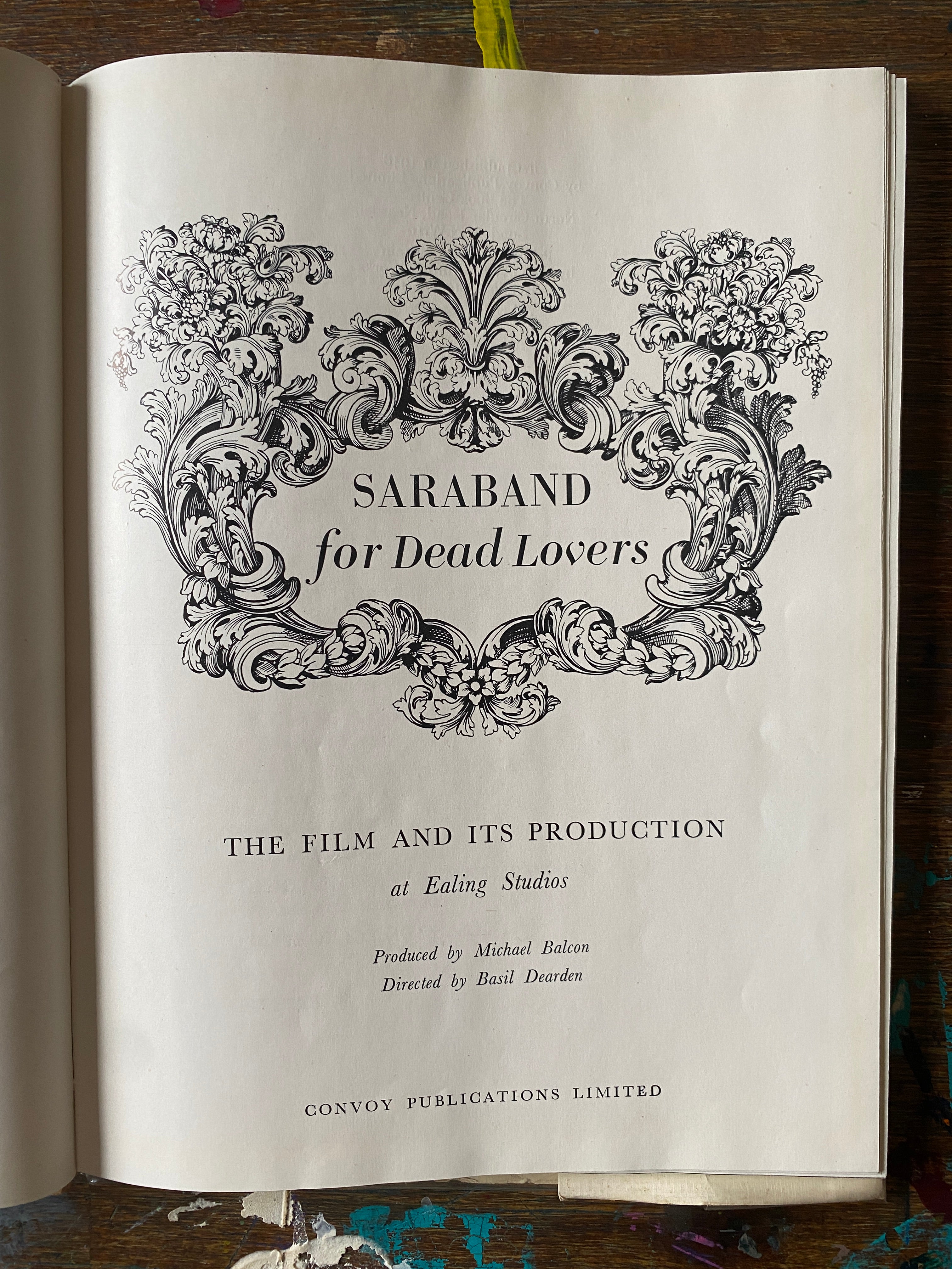 Saraband For Dead Lovers; The Film and It's Production at Ealing Studios