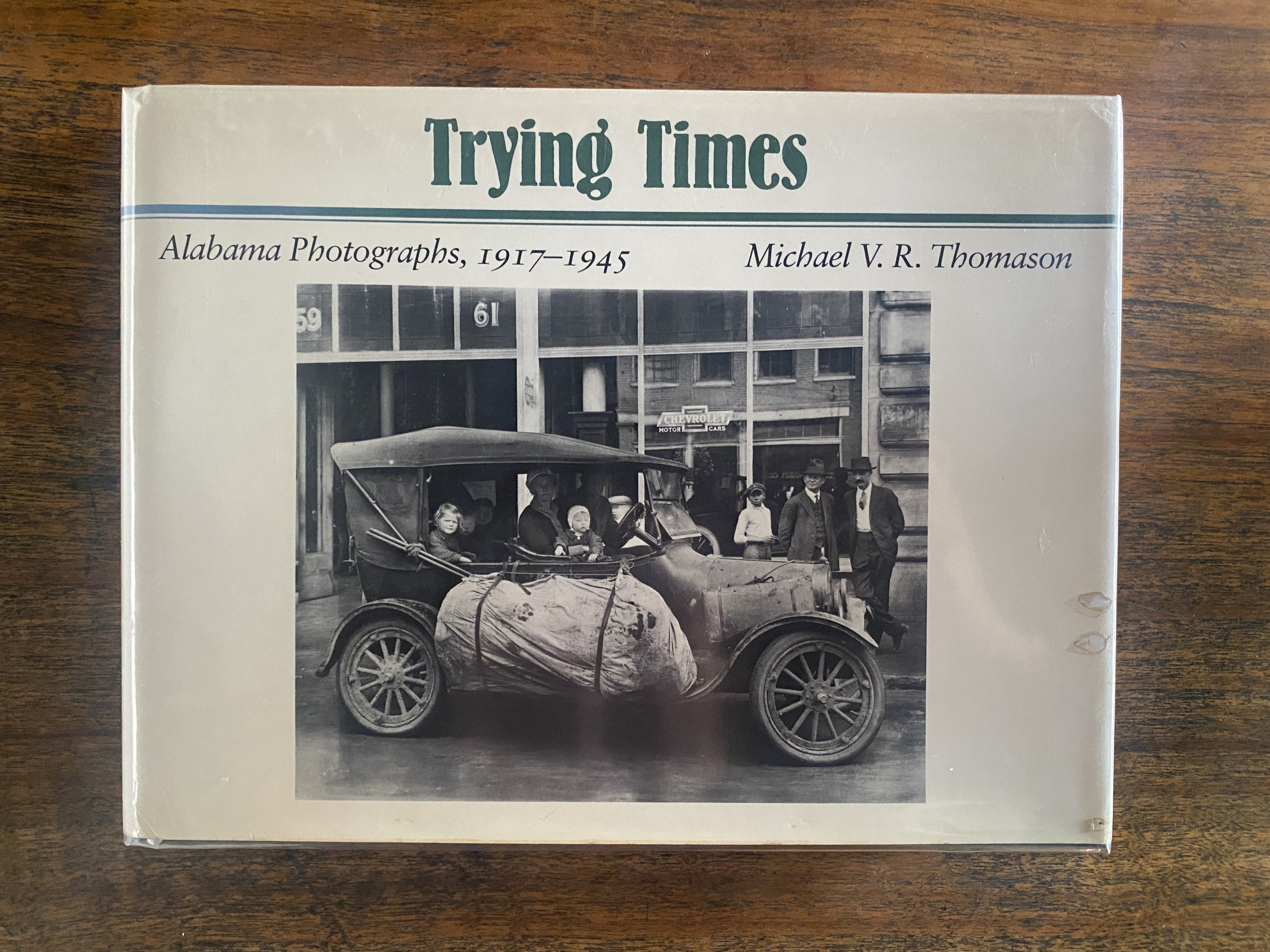 Trying Times; Alabama Photographs 1917-1945
