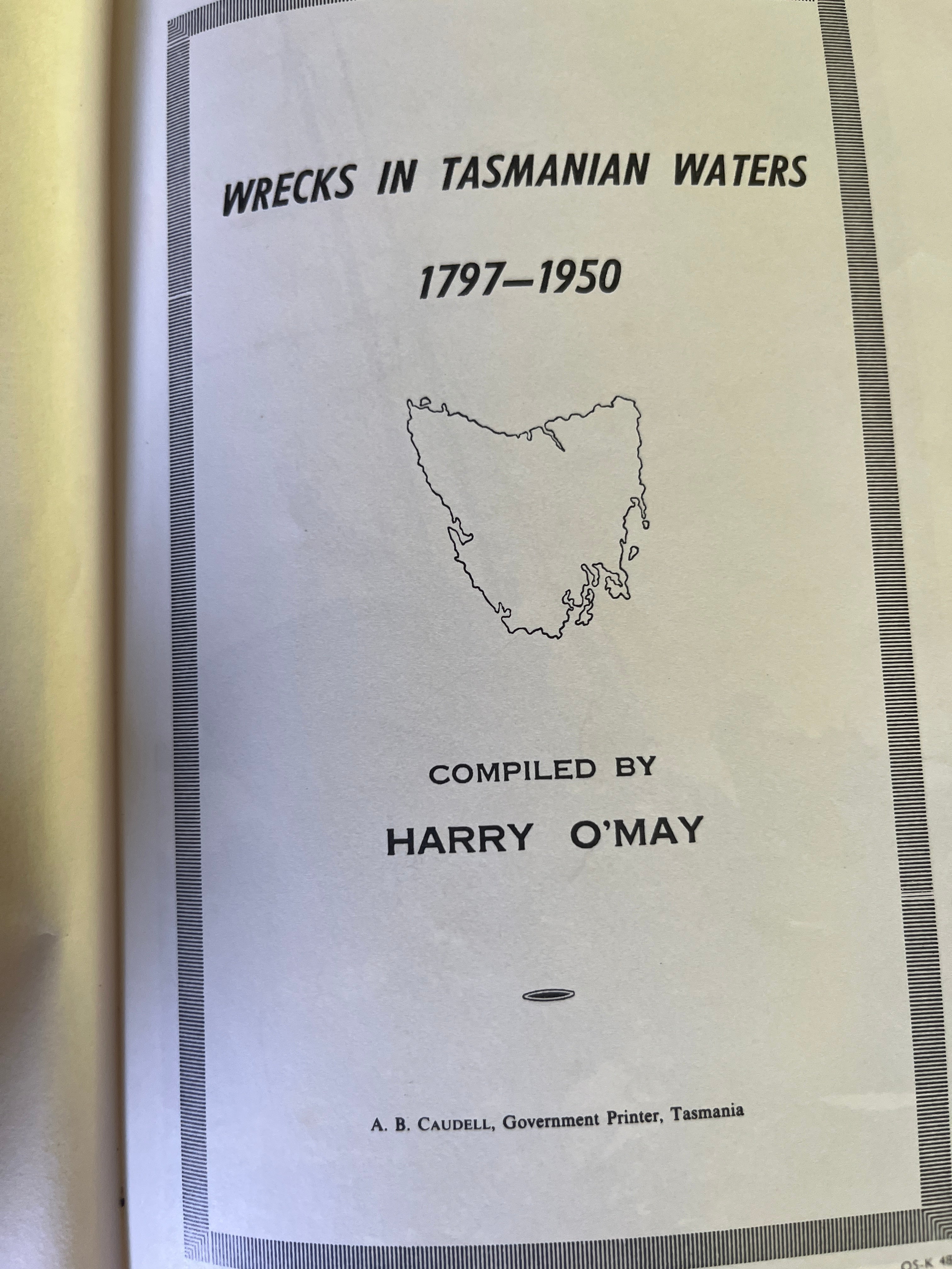 Wrecks In Tasmanian Waters - O'May, Harry