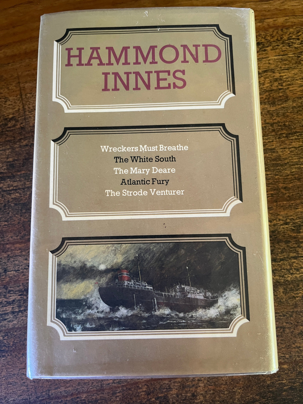 Great Sea Novels (Wrecker Must Breathe; The White South; The Mary Deare; Atlantic Fury; The Strode Venturer - Ines, Hammond