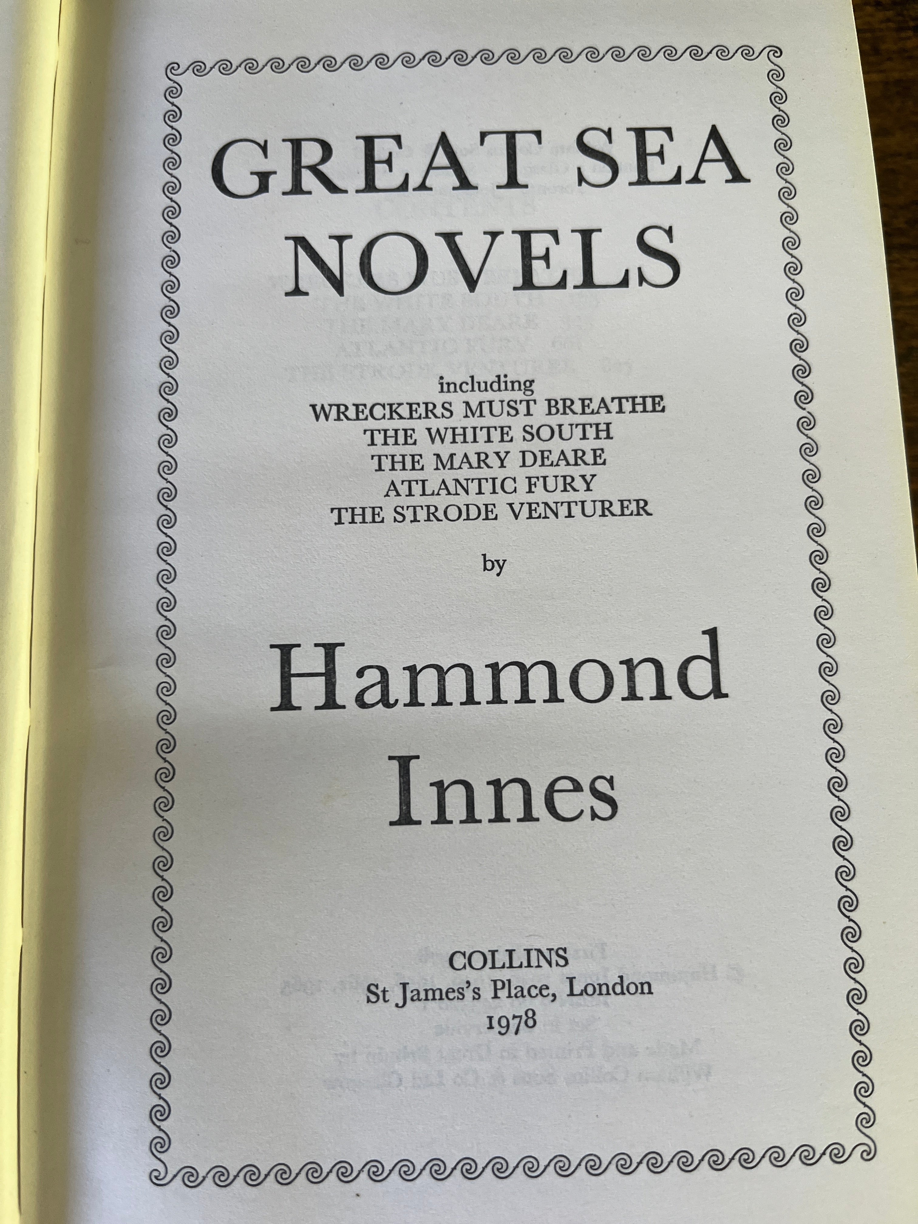 Great Sea Novels (Wrecker Must Breathe; The White South; The Mary Deare; Atlantic Fury; The Strode Venturer - Ines, Hammond