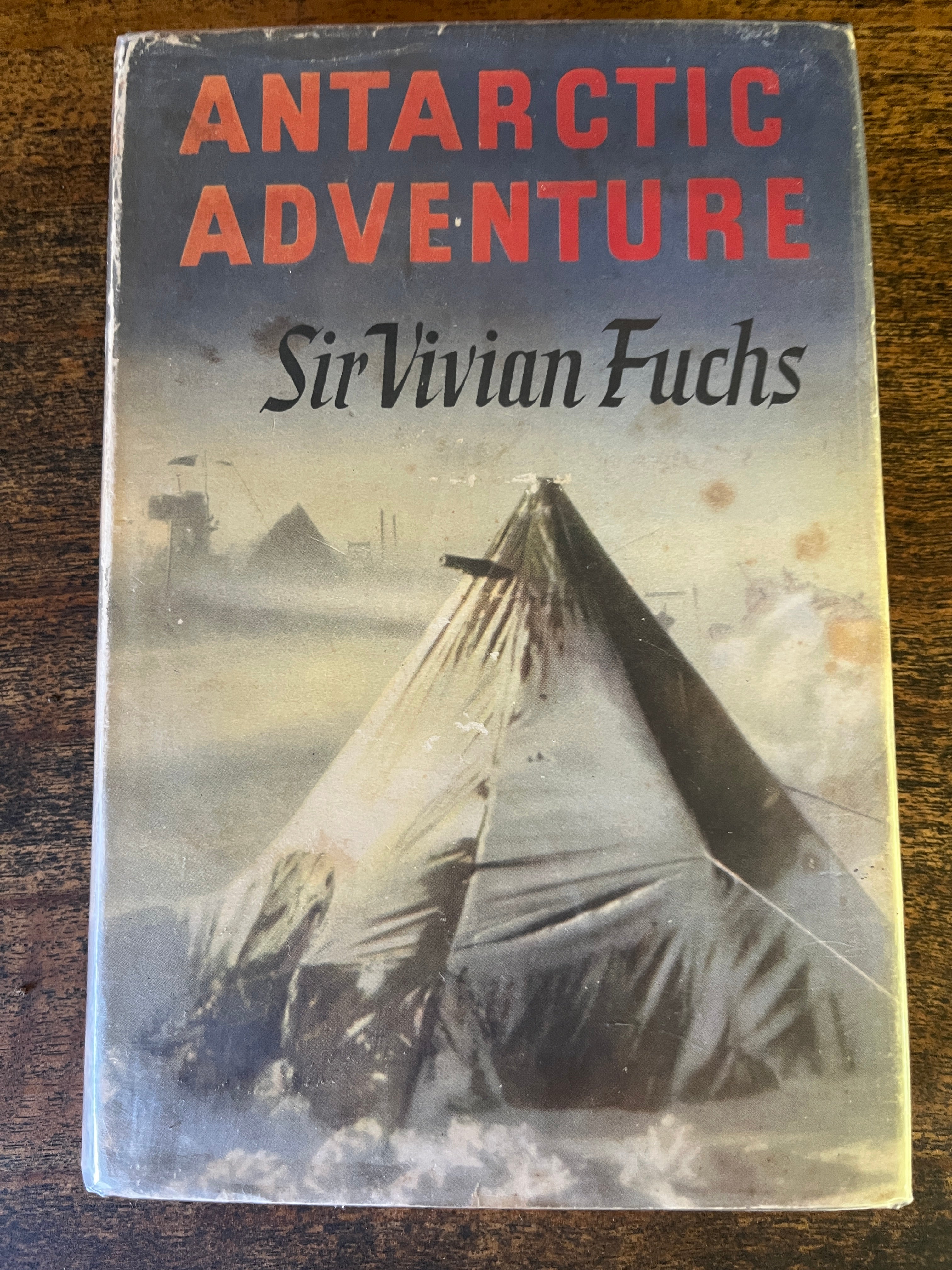 Antarctic Adventure - Fuchs, Sir Vivian