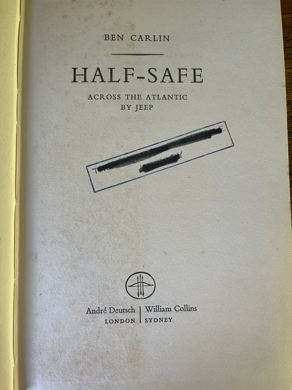 Half-Safe; Across The Atlantic by Jeep - Carlin, Ben