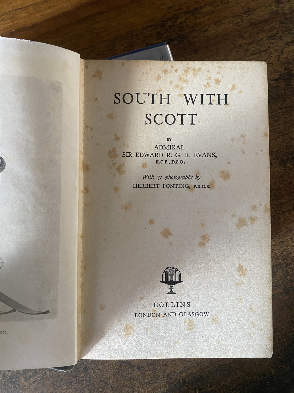 South With Scott - Evans, Admiral Sir Edward R.G.R.