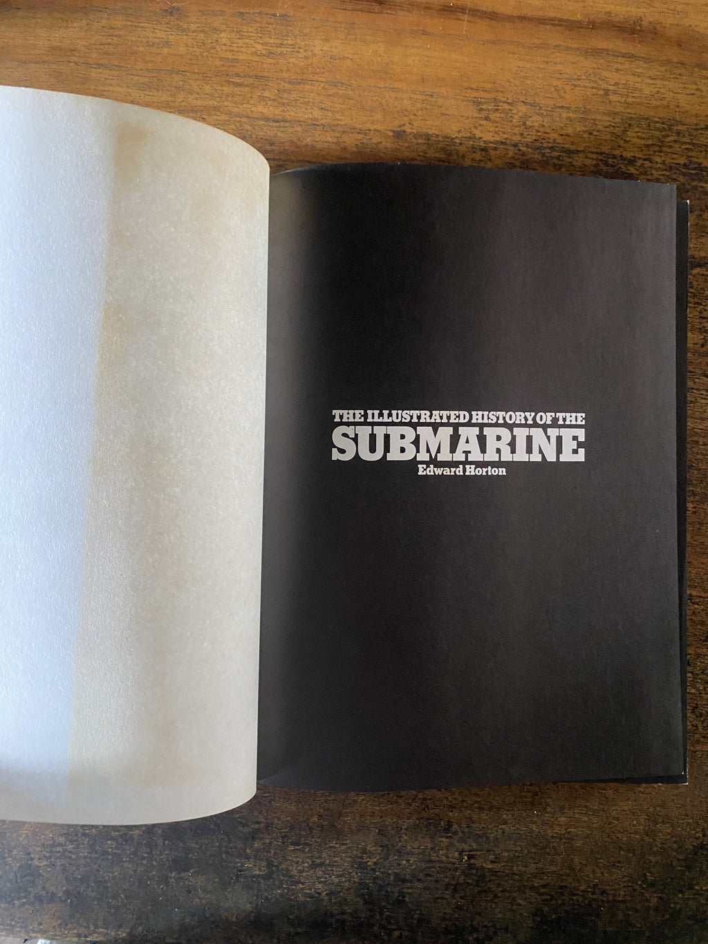 The Illustrated History Of The Submarine - Horton, Edward