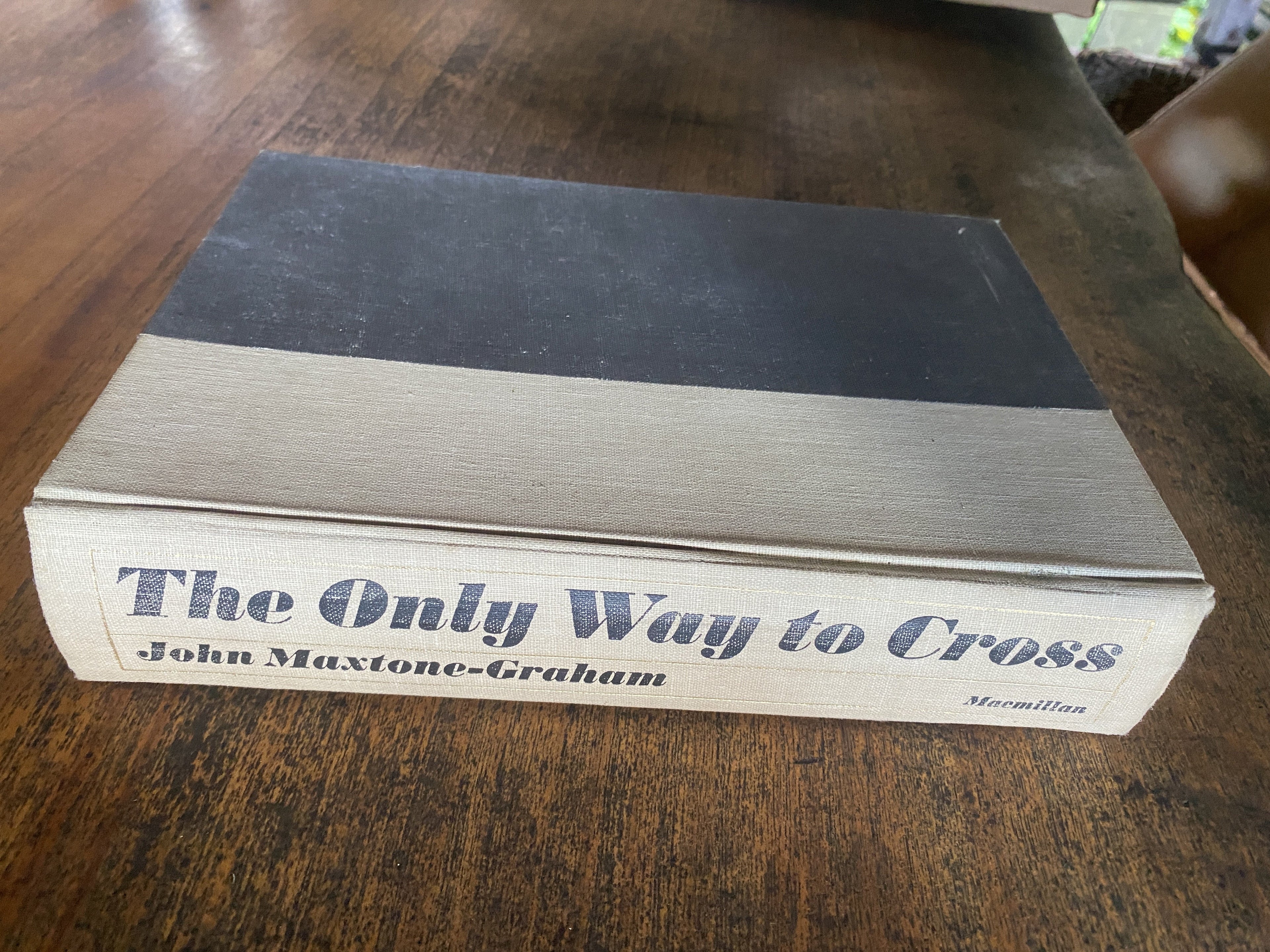 The Only Way To Cross - Maxtone-Graham, John