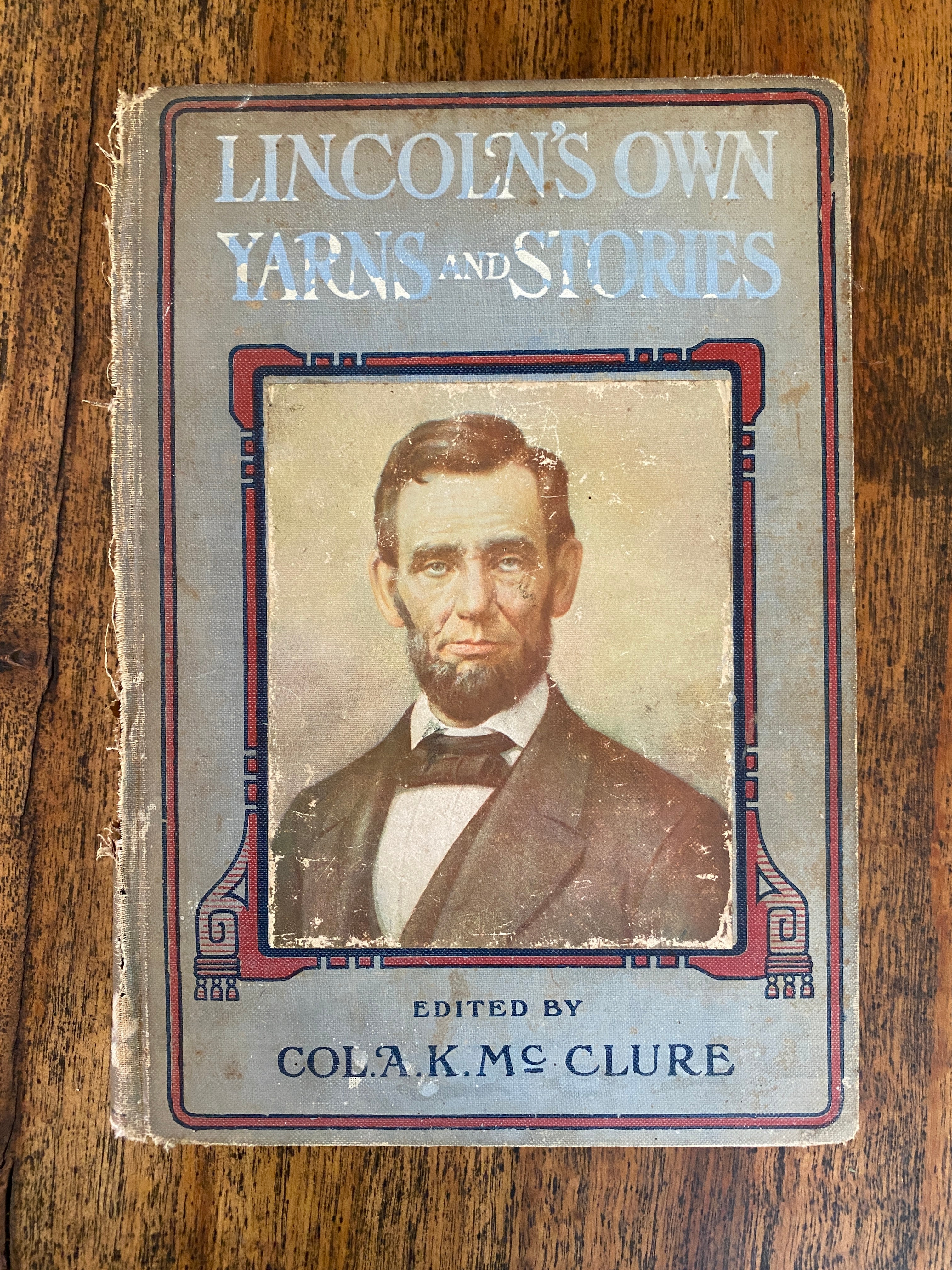 Lincoln's Own Yarns & Stories - McClure, Colonel Alexander K.