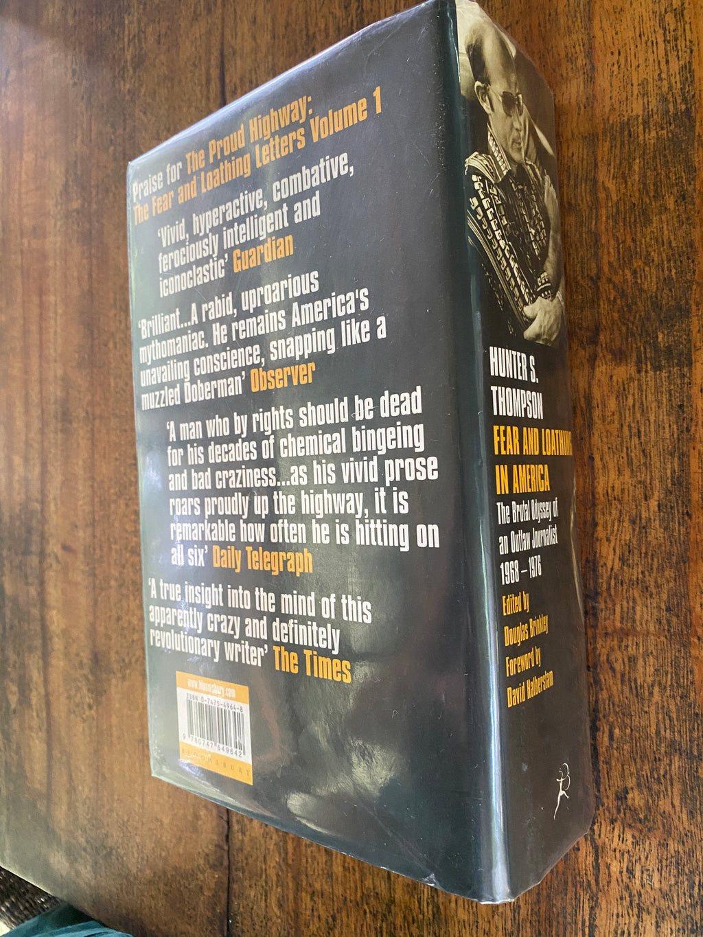 Fear and Loathing in America; The Brutal Odyssey of an Outlaw Journalist 1968-1976