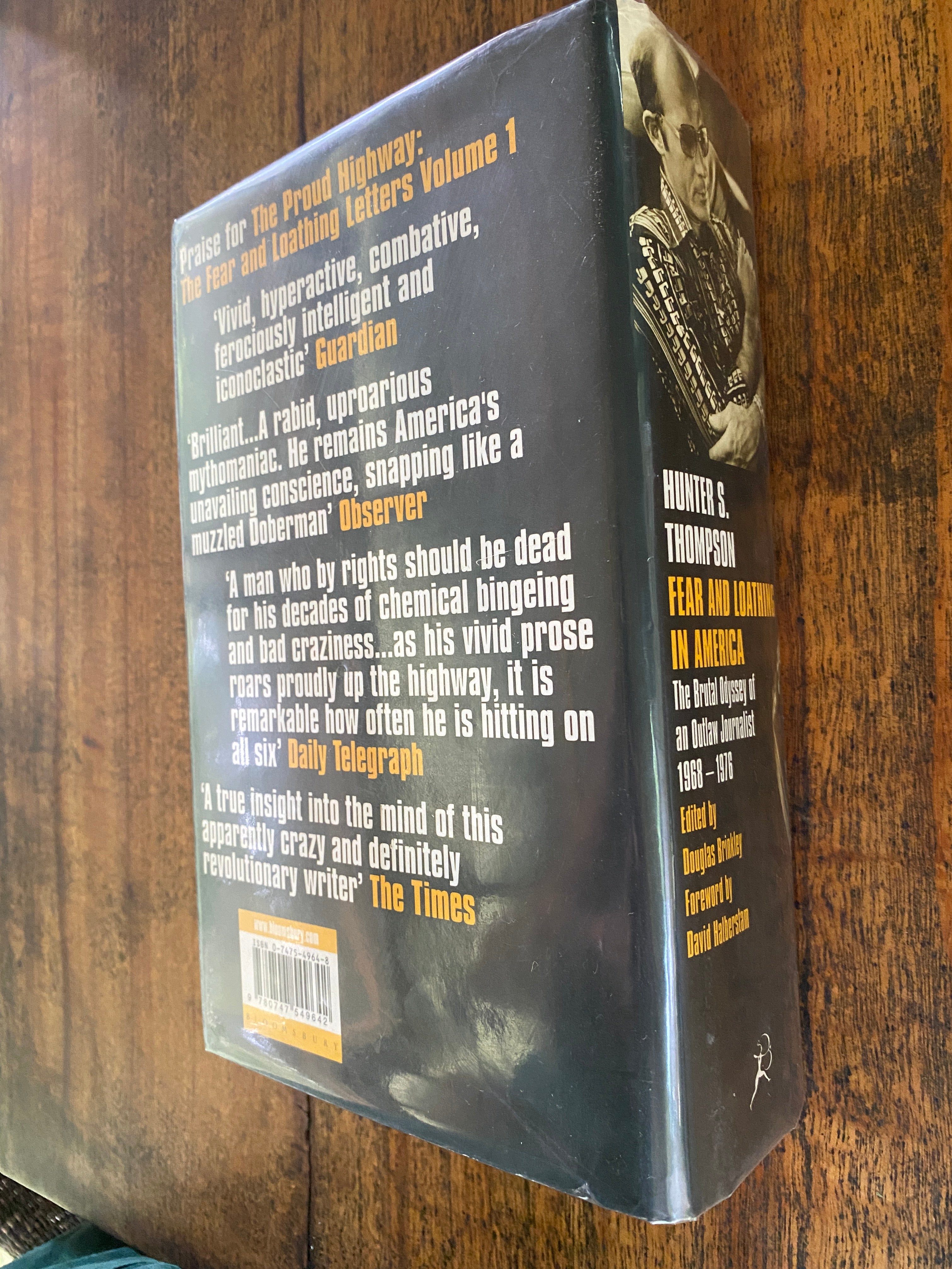 Fear and Loathing in America; The Brutal Odyssey of an Outlaw Journalist 1968-1976