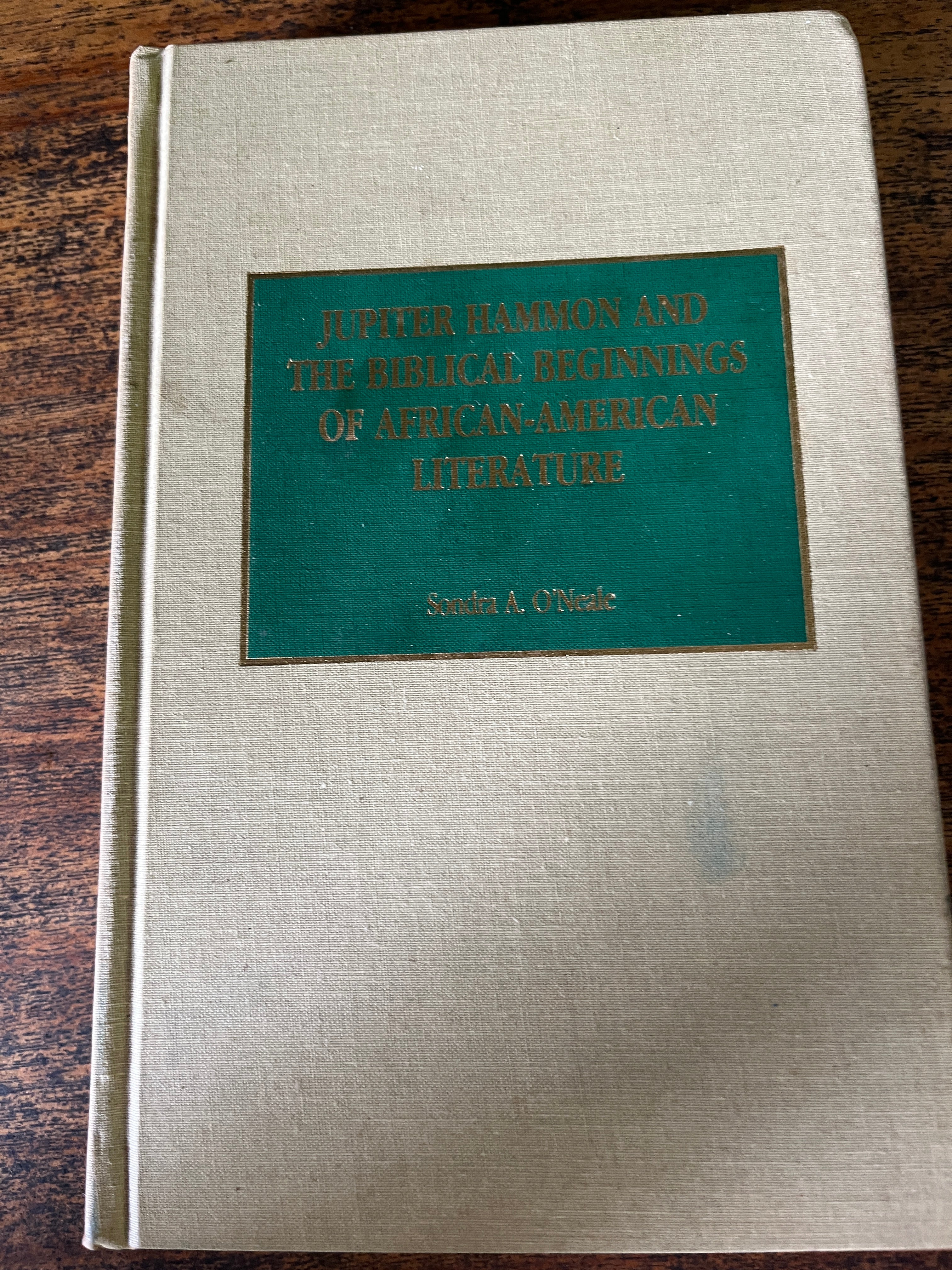 Jupiter Hammon and the Biblical Beginnings of African-American Literature - O'Neale, Sondra A.