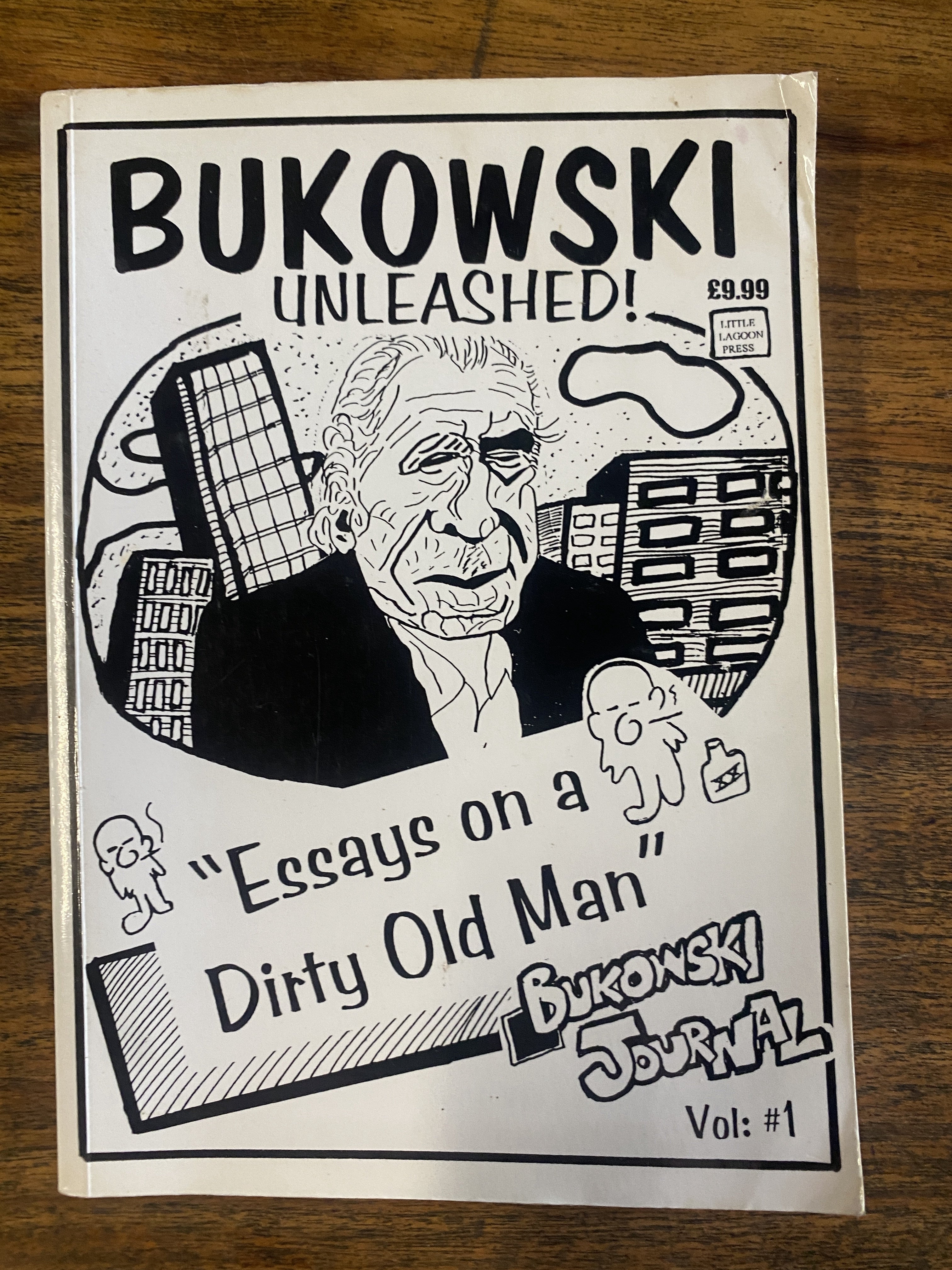Bukowski Unleashed "Essays on a Dirty Old Man" Bukowski Journal Volume 1 — Hollywood, Rick Ed
